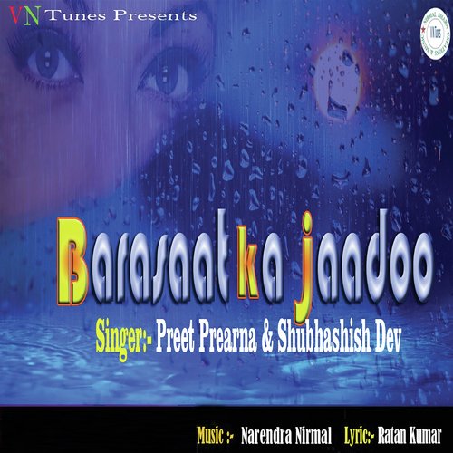 Barsaat Ka Jadoo - Preet Prerna, Shubhashish