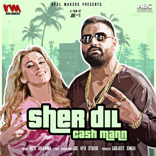 Sher Dil - CASH MANN