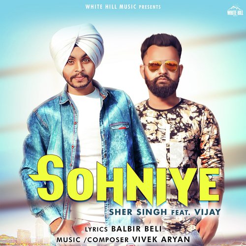 Sohniye - Sher Singh, Vijay