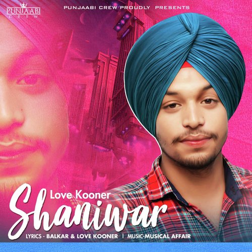 Shaniwar - Love Kooner