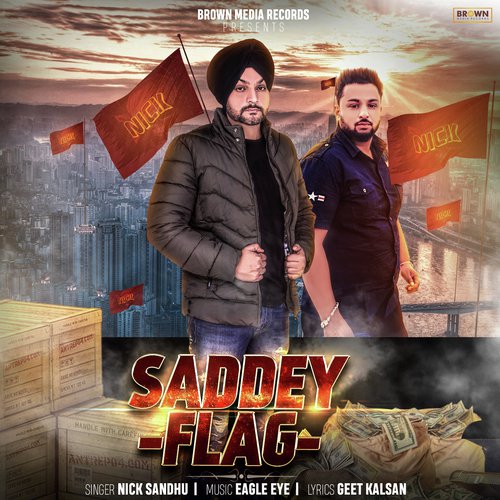 Saddey Flag - Nick Sandhu