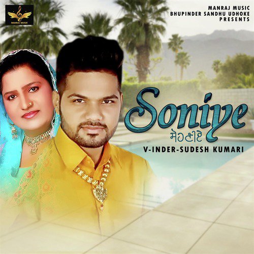 Soniye - V-Inder - Sudesh Kumari
