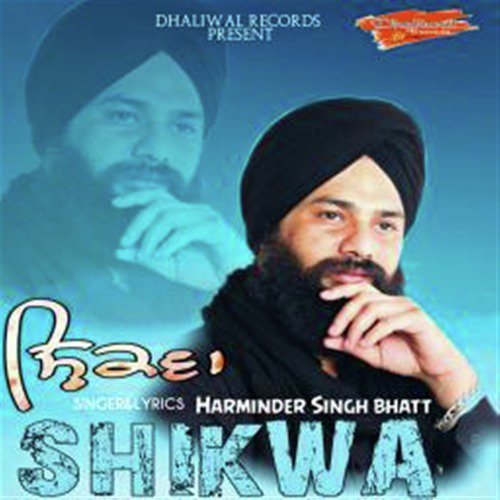 Shikwa - Harminder Singh Bhatt