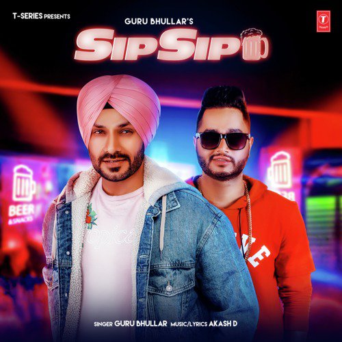 Sip Sip - Akash D, Guru Bhullar