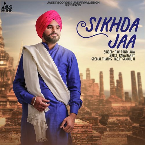 Sikhda Jaa - Ravi Randhawa