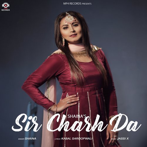 Sir Charh Da - Shaina