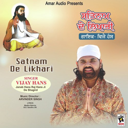 Satnam De Likhari - Vijay Hans