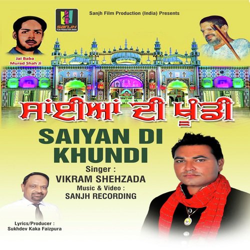 Saiyan Di Khundi - Vikram Shehzada