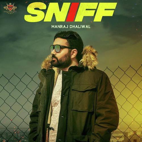 Sniff - Manraj Dhaliwal