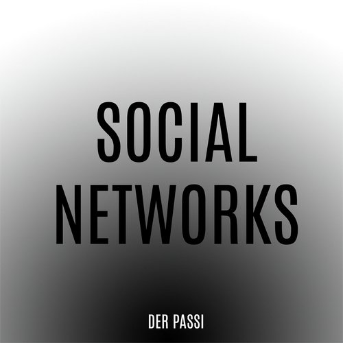 Social Networks - Der Passi