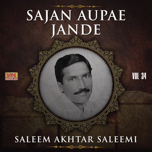 Challa Gharhwaya Chichi Vich Paya - Saleem Akhtar Saleemi