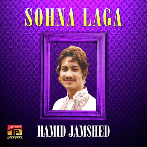 Sohna Laga - Hamid Jamshed
