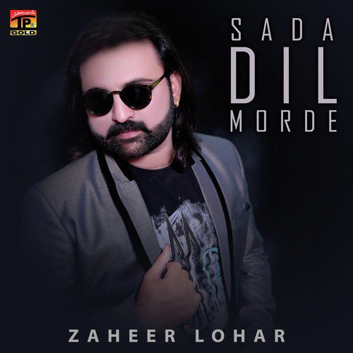 Sada Dil Morde - Zaheer Lohar