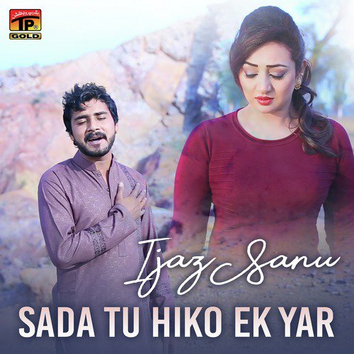 Sada Tu Hiko Ek Yar - Ijaz Sanu