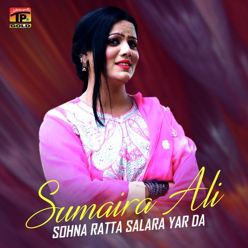 Sohna Ratta Salara Yar Da - Sumaira Ali