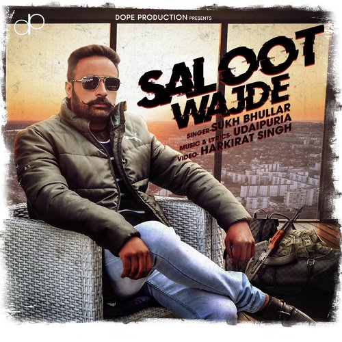 Saloot Wajde - Sukh Bhullar