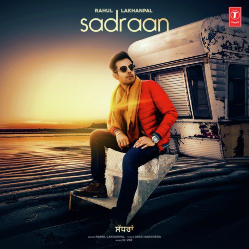 Sadraan - Rahul Lakhanpal, M.Vee
