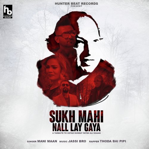 Sukh Mahi Nall Lay Gaya - Mani Maan