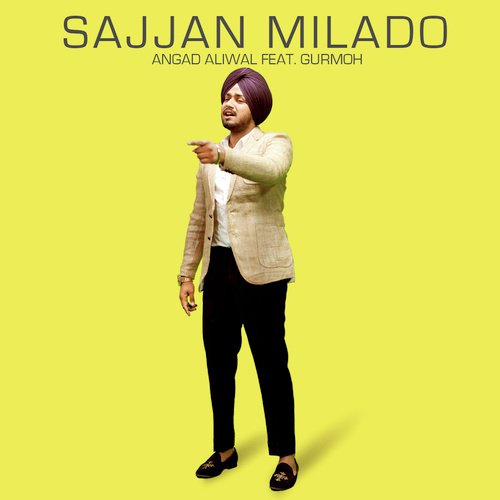 Sajjan Milado - Angad Aliwal
