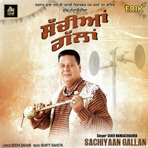Sachiyaan Gallan - Sukh Nandachauria