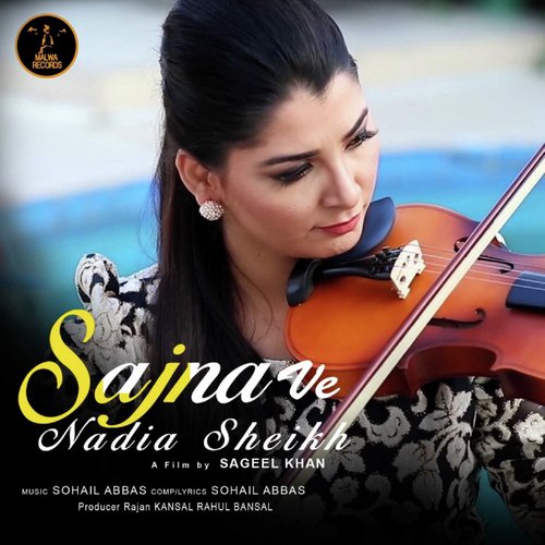Sajna Ve - Nadia Sheikh