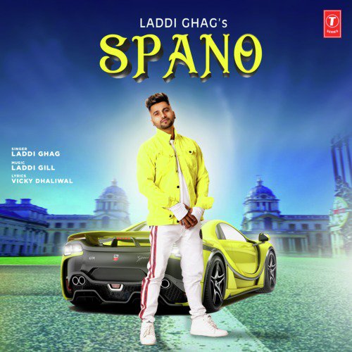 Spano - Laddi Ghag, Laddi Gill