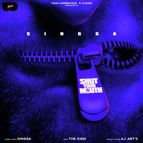 Shut Your Mouth - Singga