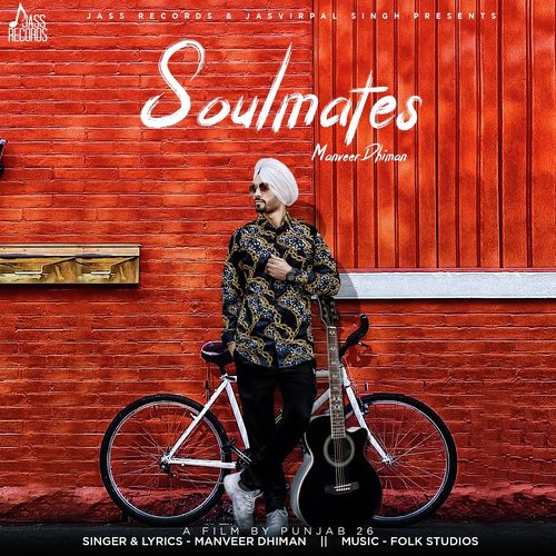 Soulmates - Manveer Dhiman