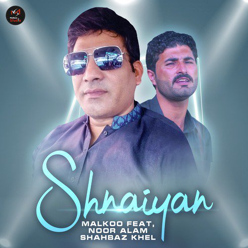 Shnaiyan - Malkoo, Noor Alam Shahbaz Khel