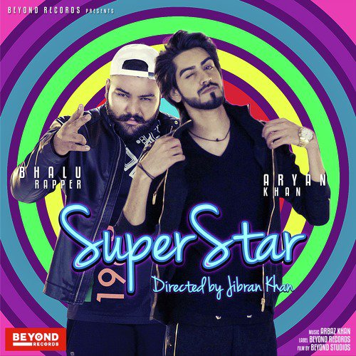 Superstar - Aryan Khan, Bhalu