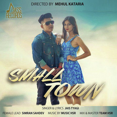 Small Town - Jais Tyagi