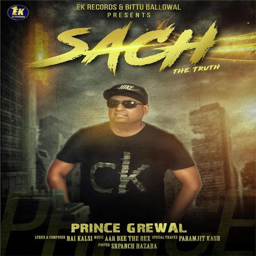 Sach (The Truth) - Prince Grewal