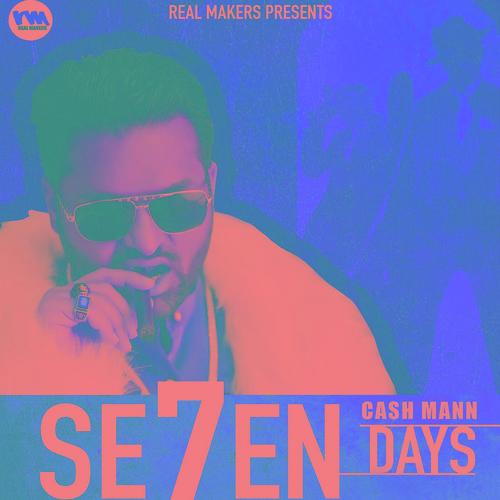 Seven Days - CASH MANN