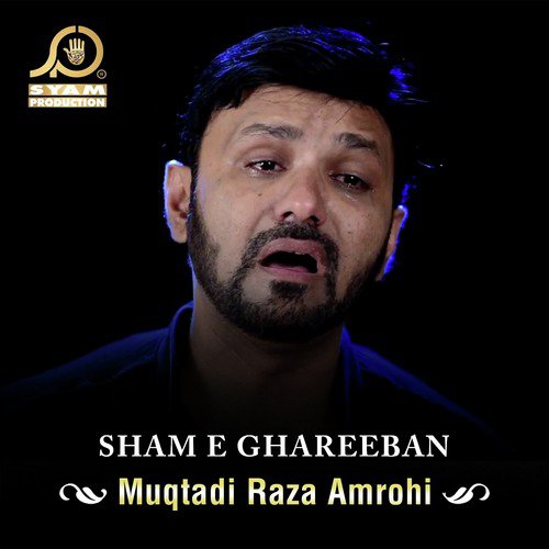Sham E Ghareeban - Muqtadi Raza Amrohi