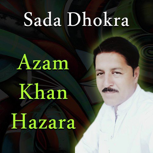 Mazfrabad Dee Coch - Azam Khan Hazara