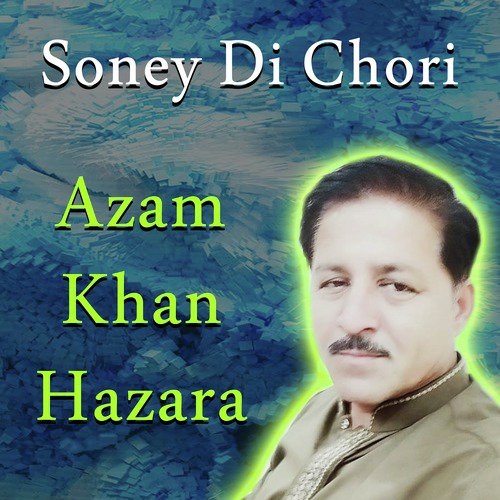 Kethy Masroof Tusi Ajkal Rehndey Ho - Azam Khan Hazara