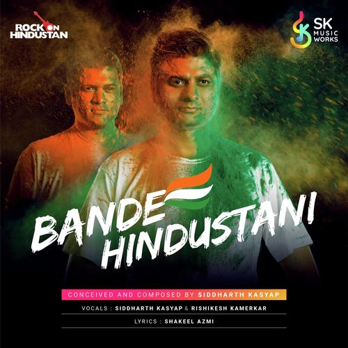 Bande Hindustani (feat. Rishikesh Kamerkar) - Siddharth Kasyap
