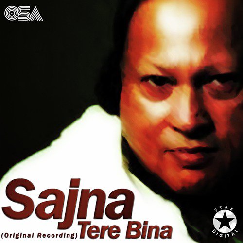 Sajna Tere Bina - Nusrat Fateh Ali Khan