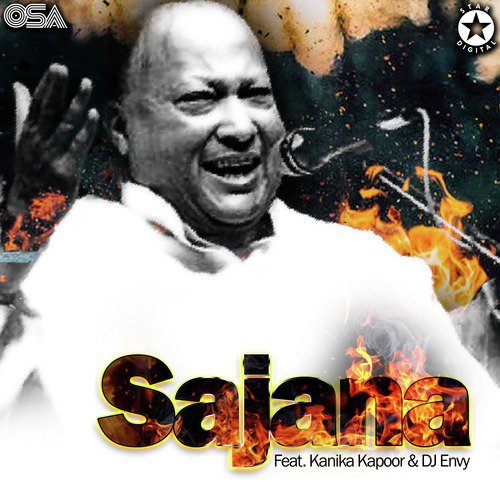 Sajana - Nusrat Fateh Ali Khan, Kanika Kapoor