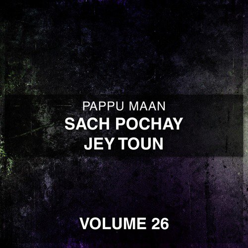 Asaan Jiday Lai Rikhsha - Pappu Maan