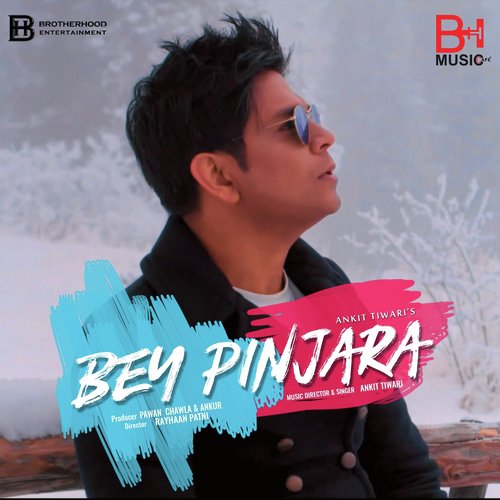 Bey Pinjara - Ankit Tiwari