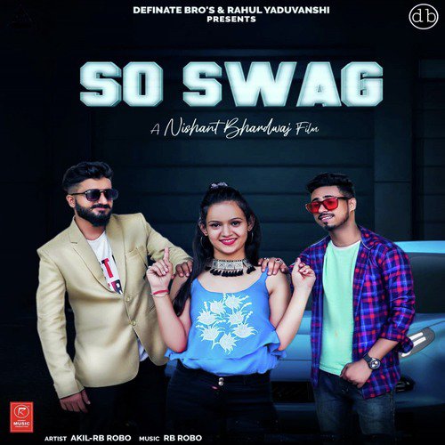So Swag - RB Robo, Akil