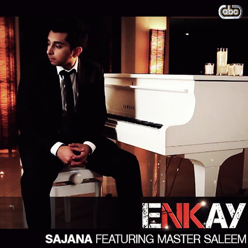 Sajana - Enkay, Master Saleem