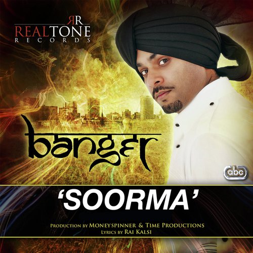 Soorma - Banger, Moneyspinner amp Time Productions