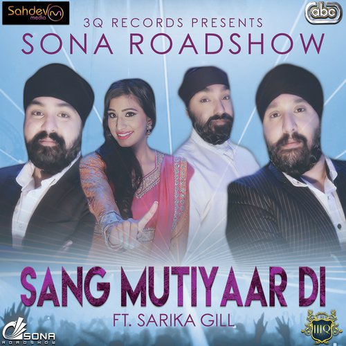 Sang Mutiyaar Di - Sona Roadshow, Sarika Gill