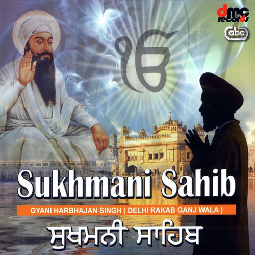 Sukhmani Sahib (Part 1) - Gyani Harbhajan Singh (Delhi Rakab Ganj Wala)