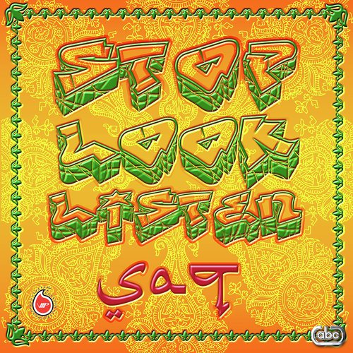 Stop, Look, Listen - Saq