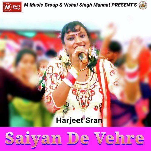 Saiya De Vehre - Harjeet Sran