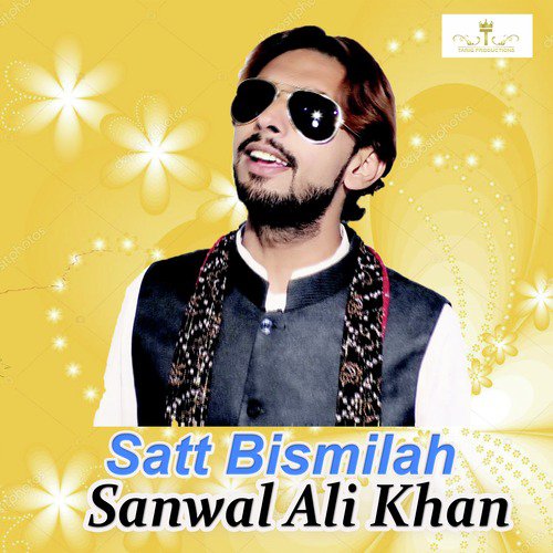 Satt Bismilah - Sanwal Ali Khan