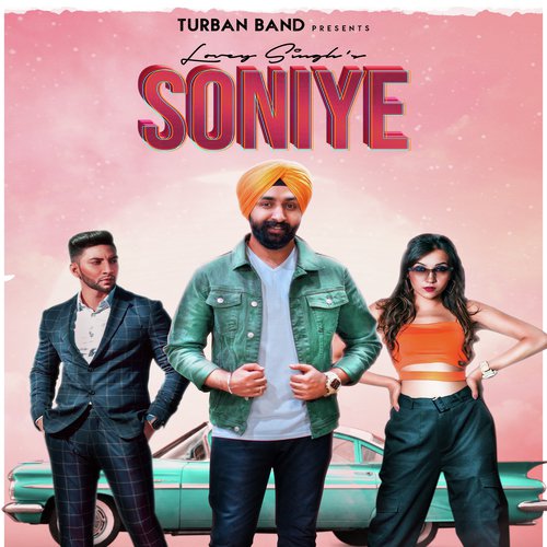 Soniye - Lovey Singh